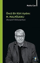 Öncü Bir Kürt Aydını: M. Malmisanij - Dara Yayınları