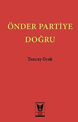 Önder Partiye Doğru - 1