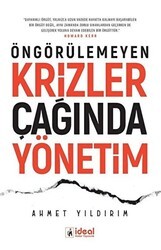 Öngörülemeyen Krizler Çağında Yönetim - İdeal Kültür Yayıncılık