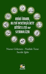 Oniki İmam, Alevi Bektaşilikte Ritüeller ve Sembolizm - İtalik Yayınevi