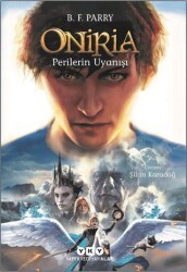 Oniria 4 - Perilerin Uyanışı - Yapı Kredi Yayınları