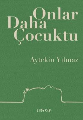 Onlar Daha Çocuktu - 1