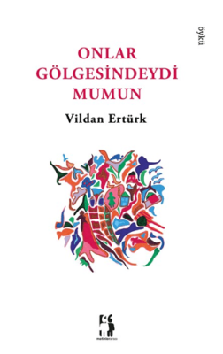 Onlar Gölgesindeydi Mumun - 1