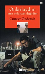 Onlarlaydım Ama Onlardan Değildim - Doğan Kitap