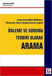 Önleme ve Koruma Tedbiri Olarak Arama - Seçkin Yayıncılık