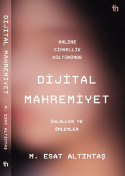 Online Cinsellik Kültüründe Dijital Mahremiyet - Tin Yayınları