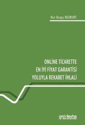 Online Ticarette En İyi Fiyat Garantisi Yoluyla Rekabet İhlali - On İki Levha Yayınları