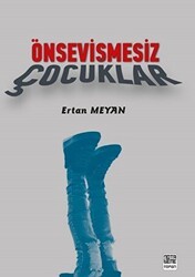Önsevişmesiz Çocuklar - Nota Bene Yayınları