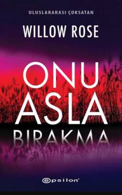 Onu Asla Bırakma - 1