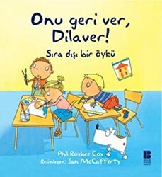 Onu Geri Ver, Dilaver! - Bilge Kültür Sanat