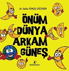 Önüm Dünya Arkam Güneş - İskenderiye Yayınları