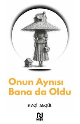 Onun Aynısı Bana da Oldu - 1