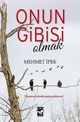 Onun Gibisi Olmak - Arı Sanat Yayınevi
