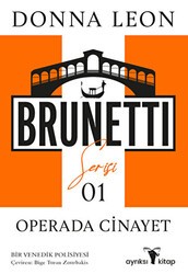 Operada Cinayet - Brunetti Serisi 1 - Ayrıksı Kitap