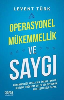 Operasyonel Mükemmellik ve Saygı - 1