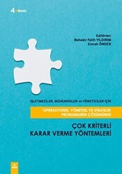 Operasyonel, Yönetsel ve Stratejik Problemlerin Çözümünde Çok Kriterli Karar Verme Yöntemleri - Dora Basım Yayın