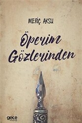 Öperim Gözlerinden - Gece Kitaplığı