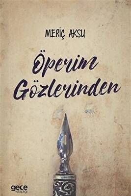 Öperim Gözlerinden - 1