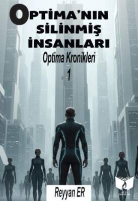 Optima`nın Silinmiş İnsanları - Optima Kronikleri 1 - 1
