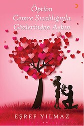 Öptüm Cemre Sıcaklığıyla Gözlerinden Aşkın - Cinius Yayınları