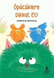 Öpücüklere Dikkat Et - Doğan Çocuk