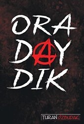 Oradaydık - İhata 2 - Tunç Yayıncılık