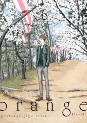 Orange Cilt 6 - Komikşeyler Yayıncılık