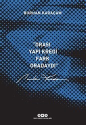 Orası Yapı Kredi, Fark Oradaydı 1987-1999 - Yapı Kredi Yayınları