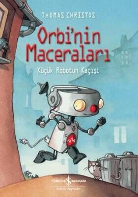 Orbi`nin Maceraları - Küçük Robotun Kaçışı - 1