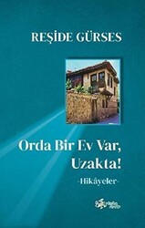 Orda Bir Ev Var Uzakta! - Kültür Ajans Yayınları