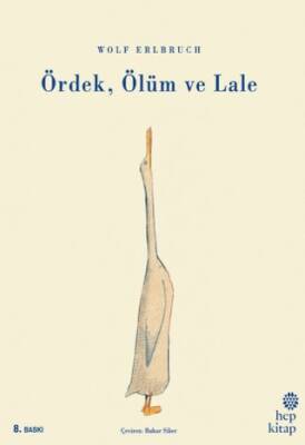 Ördek, Ölüm ve Lale - 1
