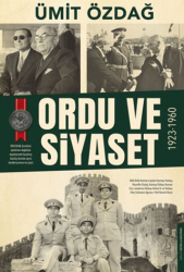 Ordu ve Siyaset: 1923-1960 - Destek Yayınları