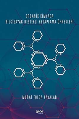 Organik Kimyada Bilgisayar Destekli Hesaplama Örnekleri - 1
