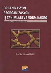 Organizasyon Reorganizasyon İş Tanımları ve Norm Kadro - Siyasal Kitabevi - Akademik Kitaplar