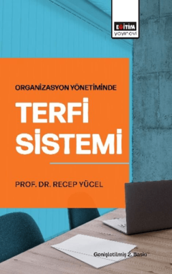 Organizasyon Yönetiminde Terfi Sistemi - 1