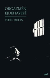 Orgazmen Ejdehayeki - Pall Weşan