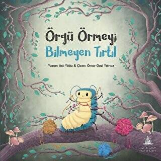 Örgü Örmeyi Bilmeyen Tırtıl - 1