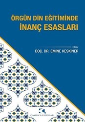 Örgün Din Eğitiminde İnanç Esasları - Çamlıca Yayınları