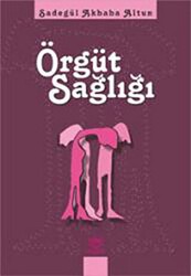 Örgüt Sağlığı - Nobel Akademik Yayıncılık