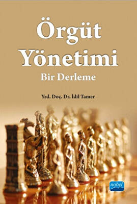 Örgüt Yönetimi: Bir Derleme - 1