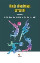 Örgüt Yönetiminde Duygular - Kriter Yayınları