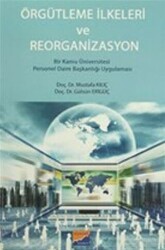 Örgütlenme İlkeleri ve Reorganizasyon - Siyasal Kitabevi - Akademik Kitaplar