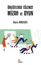 Örgütlerde Eğlence, Mizah ve Oyun - Kriter Yayınları
