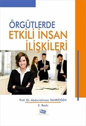 Örgütlerde Etkili İnsan İlişkileri - Anı Yayıncılık