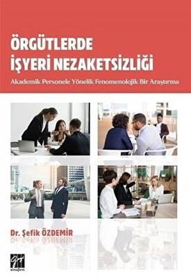 Örgütlerde İşyeri Nezaketsizliği - 1