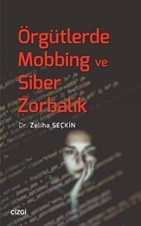 Örgütlerde Mobbing ve Siber Zorbalık - Çizgi Kitabevi Yayınları