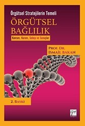 Örgütsel Bağlılık - Örgütsel Stratejilerin Temeli - Gazi Kitabevi