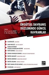 Örgütsel Davranış Düzleminde Güncel Kavramlar - Gazi Kitabevi