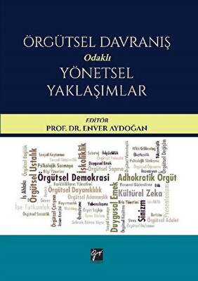 Örgütsel Davranış Odaklı Yönetsel Yaklaşımlar - 1