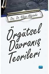 Örgütsel Davranış Teorileri - Nobel Akademik Yayıncılık